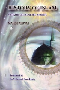 History of islam : up to the demise of the prophet