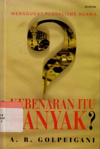 Menggugat Pluralisme Agama