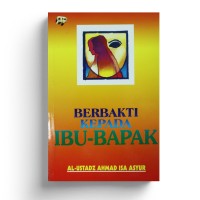 Berbakti Kepada Ibu - Bapak