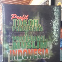 Profil tokoh pengusaha dan profesional muslim indonesia