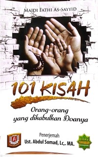 101 Kisah: Orang-Orang yang Dikabulkan Doanya