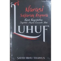 Narasi Sejarah Asyura; kisah kesyahidan sayidina husain cucunda nabi