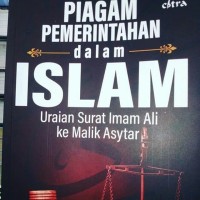 piagam pemerintahan dalam islam: uraian surat iimam ali
