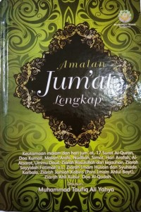 Amalan jum'at lengkap: keutamaan malam dan hari jum'at, 17 surat al-qur'an, doa kumail, malam arafa, nudbah, simat, hari arafah, al-atsarot, ummu daud, ziarah rasulullah dari kejauhan, ziarah sayyidah fatimah a.s. ziarah imam husain dan syuhada karbala, ziarah jamiah kabiro (para imam ahlul bayt), ziarah ahli kubur, doa al-qodah.