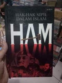 Hak-hak sipil dalam Islam : tinjauan kritis tekstual dan kontektual atas tradisi Ahlulbait as