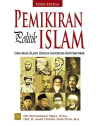 Pemikiran Politik Islam : Dari Masa Klasik Hingga Indonesia Kontemporer