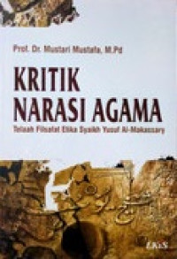 Kritik Narasi Agama; Telaah Filsafat Etika Syaikh Yusuf Al- Makassary