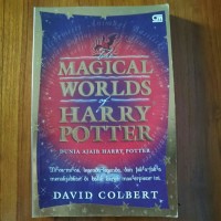 Magical Word of Harry Potter : Dunia Ajaib Harry Potter