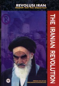 Revolusi Iran: Sejarah dan hari kedepannya