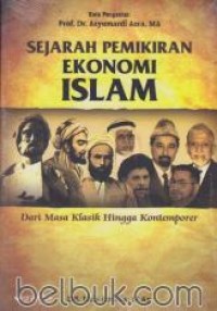 Sejarah Pemikiran Ekonomi islam Dari Masa Klasik Hingga kontemporer