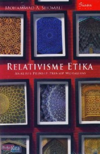 Relativisme etika : analisis prinsip-prinsip moralitas