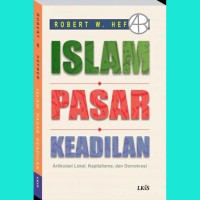 Islam pasar keadilan : artikulasi lokal, kapitalisme, dan demokrasi