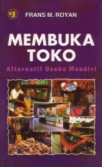 Membuka Toko Alternatif Usaha Mandiri