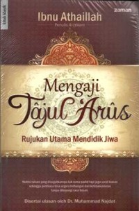 Mengaji Tajul 'Arus; Rujukan Utama Mendidik Jiwa