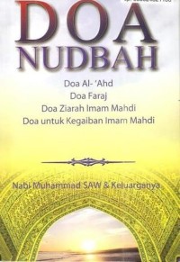 Doa Nudbah, ahd. faraj, ziarah, dan doa untuk kegaiban imam mahdi