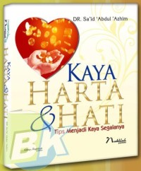 Kaya harta dan hati: tips menjadi kaya segalanya