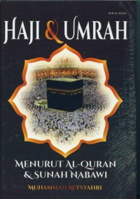 Haji dan umrah : menurut al-qur'an dan sunah Nabawiyah