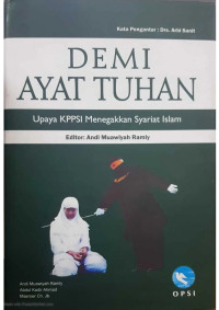 Demi Ayat Tuhan: upaya KPPSI menegakkan syariat islam