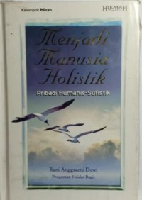 Menjadi Manusia Holistik