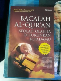 Bacalah Al-Qura'an seolah-olah ia diturunkan kepadamu: 71 kaidah membaca dan memahami ayat-ayat Tuhan