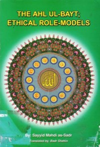 The ahl ul-bayt : ethical role-models