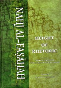 Height of rhetoric translation of nahj al-fasahah : wise savings of the holy prophet