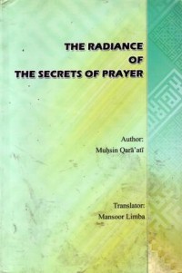 The radiance of the secrets of prayer