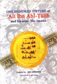 One hundred virtues of Ali bin Abi-Talib and his sons,the imams