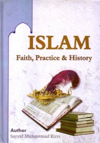 Islam : faith,practice and history