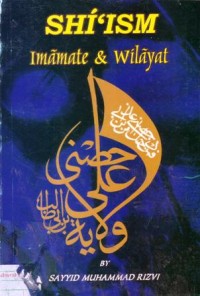 Shi'sm : imamate and wilayat
