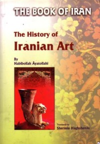 The book of iran : the history of iranian  art