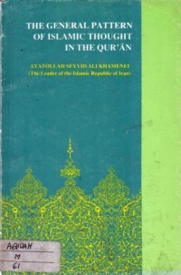 The general pattern of islamic thought in the qur'an