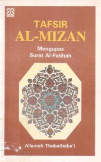 Tafsir Al-Mizan : mengupas surat Al-Fatihah