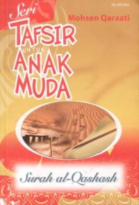 Seri tafsir untuk anak muda : surah al-Qashash