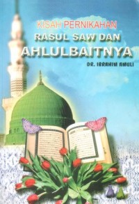 Kisah pernikahan Rasul SAW dan Ahlulbaitnya