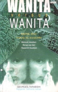 Wanita versus wanita : kritik atas Nawal el-Sadawi
