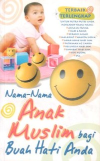Nama-nama anak muslim bagi buah hati anda