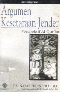 Argumen kesetaraan jender : perspektif Al-Qur'an