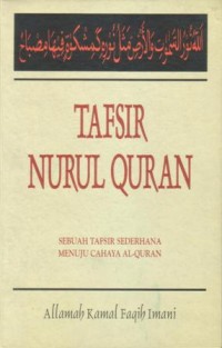Tafsir nurul Qur'an (20) : sebuah tafsir sederhana menuju cahaya Al-Qur'an