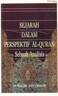 Sejarah dalam perspektif Al-Qur'an : sebuah analisis