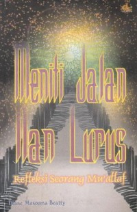 Meniti jalan nan lurus : refleksi seorang mu'allaf