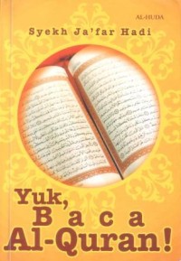 Yuk, baca Al-Qur'an !