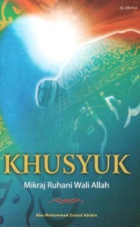 Khusyuk : mikraj ruhani wali Allah
