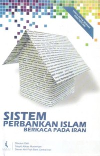 Sistem perbankan Islam : berkaca pada Iran