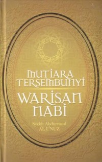 Mutiara tersembunyi : warisan Nabi