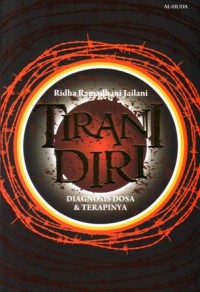 Tirani diri : diagnosa dosa dan terapinya