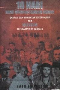 10 hari yang menggetarkan dunia : ucapan dan komentar tokoh dunia for Husein the martyr of Karbala