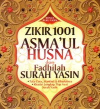 Zikir 1001 asma'ul husna dan fadhilah surah Yasin