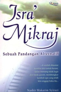 Isra' mikraj : sebuah pandangan alternatif