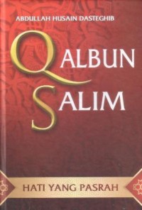 Qalbun salim : hati yang pasrah